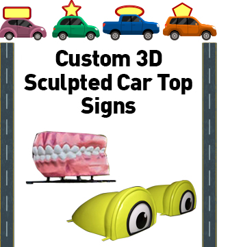 3D Sculpted Foam Car Top Signs